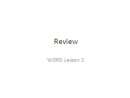 Review WORD Lesson 2 Word 2007