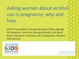 Asking women about alcohol use in pregnancy: why and how