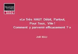 «Le Très HAUT Débit,