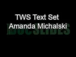 TWS Text Set Amanda Michalski