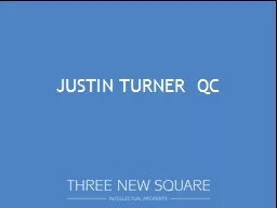 PPT-JUSTIN TURNER QC The Defendant (whether acting by its directors, officers servants or