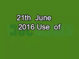 21th  June     2016 Use  of