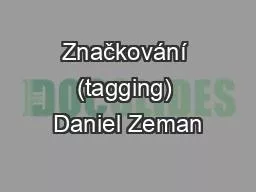 Značkování (tagging) Daniel Zeman