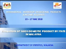 ESTIMATION OF GROSS DOMESTIC PRODUCT BY STATE IN MALAYSIA