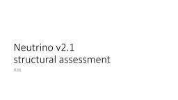 Neutrino v2.1  structural assessment