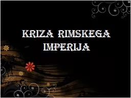 KRIZA RIMSKEGA IMPERIJA PAX ROMANA