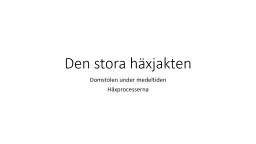 Den stora häxjakten Domstolen under medeltiden