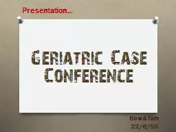 Geriatric Case Conferenc