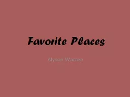 Favorite Places Alyson Warren