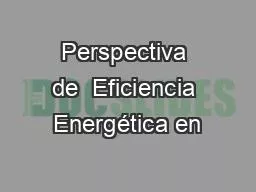 Perspectiva de  Eficiencia Energética en