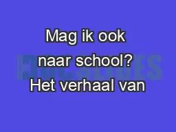 Mag ik ook naar school? Het verhaal van