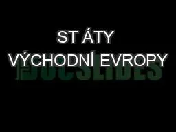 PPT-ST ÁTY VÝCHODNÍ EVROPY