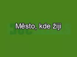 Město, kde žiji