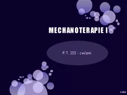 MECHANOTERAPIE I F.T. III - cvičení