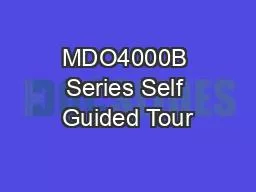 MDO4000B Series Self Guided Tour