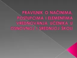 PRAVILNIK O NAČINIMA, POSTUPCIMA I ELEMENTIMA