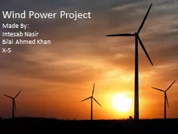 PPT-Wind Power Project Made By: