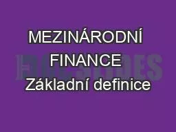 MEZINÁRODNÍ FINANCE Základní definice