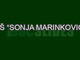 PPT-OŠ “SONJA MARINKOVIĆ“