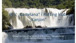 PzV   „Kastelana“ i Rafting klub „Kanjon“