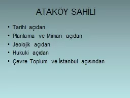 PPT-ATAKÖY SAHİLİ Tarihi açıdan