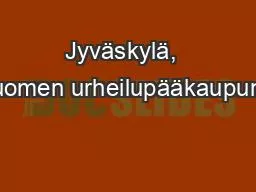 Jyväskylä,  Suomen urheilupääkaupunki