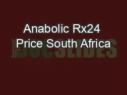 Anabolic Rx24 Price South Africa