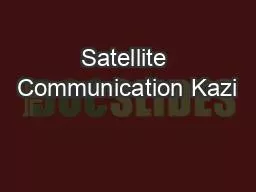 Satellite Communication Kazi