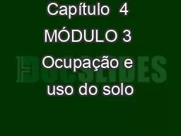 Capítulo  4 MÓDULO 3 Ocupação e uso do solo