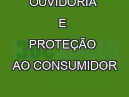 PPT-OUVIDORIA E PROTEÇÃO AO CONSUMIDOR