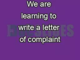 We are learning to write a letter of complaint