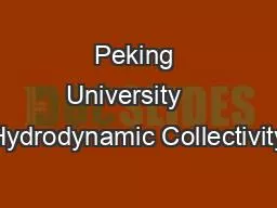 Peking University    Hydrodynamic Collectivity