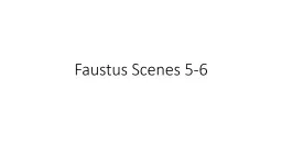 PPT-Faustus Scenes 5-6 Calvinist Theology -