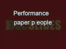 Performance  paper p eople