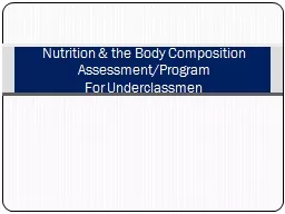 Nutrition & the Body Composition Assessment/Program