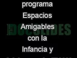 El ciclo de programa Espacios Amigables con la Infancia y Adolescencia (EAIA)