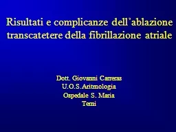 Risultati e complicanze dell’ablazione transcatetere della fibrillazione atriale