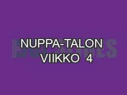 NUPPA-TALON   VIIKKO  4