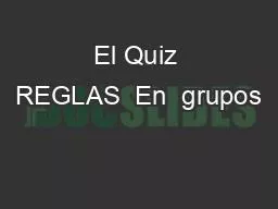 El Quiz REGLAS  En  grupos