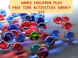 GAMES CHILDREN PLAY FREE TIME ACTIVITIES SURVEY