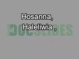 Hosanna,  Haleliwia ,