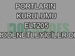 PORTLARIN  KURULUMU ELT205 MİKRODENETLEYİCİLER DERSİ