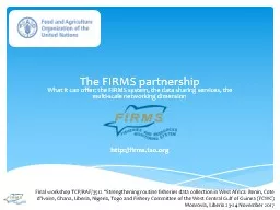 The FIRMS partnership Final workshop TCP/RAF/3512 “