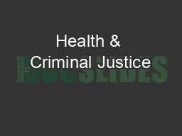 Health & Criminal Justice