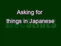 Asking for things in Japanese