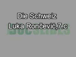 PPT-Die Schweiz Luka Rončević,7.c