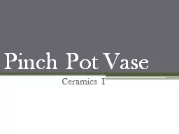 Pinch Pot Vase Ceramics I