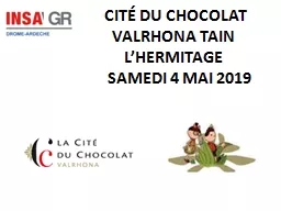   CITÉ  DU CHOCOLAT VALRHONA TAIN L’HERMITAGE