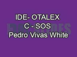 IDE- OTALEX C - SOS Pedro Vivas White