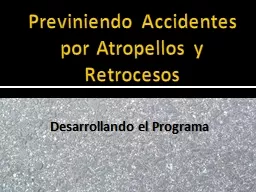 Previniendo Accidentes por Atropellos y Retrocesos